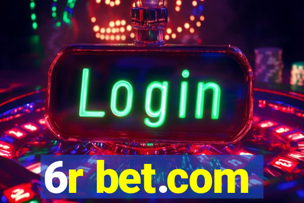 6r bet.com